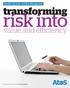 Identity, Security and Risk Management. transforming. risk into. value and efficiency. Your business technologists.
