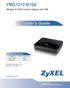 VMG1312-B10A. Wireless N VDSL2 4-ports Gateway with USB. Default Login Details. www.zyxel.com. Firmware Version 1.00 Edition 1, 12/2011