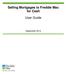 Selling Mortgages to Freddie Mac for Cash. User Guide. September 2014