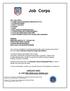 Job Corps. Job Corps is committed to providing students with a safe, learning environment and has a Zero Tolerance Policy for Drugs and Violence.