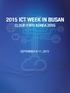 ㅇ Hosted by : Ministry of Science, ICT and Future Planning, Busan Metropolitan City
