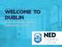 WELCOME TO DUBLIN CÉAD MÍLE FÁILTE GO DTÍ BAILE ÁTHA CLIATH