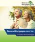 ReverseMortgages.com, Inc. A Guide to Reverse Mortgages