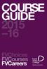 COURSE GUIDE 2015 16. FVChoices FVCourses FVCareers. Making Learning Work