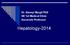 Dr. Abonyi Margit PhD SE 1st Medical Clinic Associate Professor. Hepatology-2014