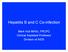 Hepatitis B and C Co-infection. Mark Hull MHSc, FRCPC Clinical Assistant Professor Division of AIDS