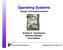 Operating Systems. Design and Implementation. Andrew S. Tanenbaum Melanie Rieback Arno Bakker. Vrije Universiteit Amsterdam