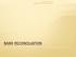 Business Office 201 IASSBO Seminar November 7, 2013 BANK RECONCILIATION