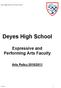 Deyes High School Expressive and Performing Arts Faculty Arts Policy 2010/2011