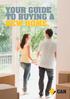 YOUR GUIDE TO BUYING A NEW HOME.