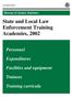 State and Local Law Enforcement Training Academies, 2002