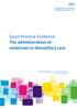 Good Practice Guidance: The administration of medicines in domiciliary care