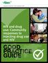 Supporting community action on AIDS in developing countries. HIV and drug use: Community responses to injecting drug use and HIV