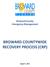 Broward County Emergency Management BROWARD COUNTYWIDE RECOVERY PROCESS (CRP)