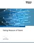 A REPORT BY HARVARD BUSINESS REVIEW ANALYTIC SERVICES. Taking Measure of Talent. Sponsored by