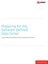 Preparing for the Software-Defined Data Center A TECH TARGET WHITE PAPER FOR AVNET TECHNOLOGY SOLUTIONS
