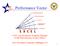 Performance Vector. CAPT Tom Broderick, Program Manager LCDR Mark Bourne, Project Officer. Navy Personnel Command, Millington TN 1