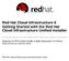 Red Hat Cloud Infrastructure 6 Getting Started with the Red Hat Cloud Infrastructure Unified Installer