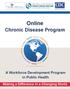 Online. Chronic Disease Program. A Workforce Development Program in Public Health. Making a Difference in a Changing World