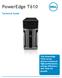 PowerEdge T610. Technical Guide. The PowerEdge T610 server delivers balanced high performance, energy efficiency and room for growth.