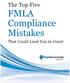 The Top Five. FMLA Compliance Mistakes That Could Land You in Court