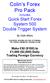 Colin s Forex Pro Pack Includes Quick Start Forex System 500 Double Trigger System