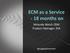 ECM as a Service - 18 months on