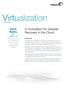 Virtualization. Disaster Recovery. A Foundation for Disaster Recovery in the Cloud