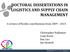 DOCTORAL DISSERTATIONS IN LOGISTICS AND SUPPLY CHAIN MANAGEMENT