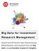 Big Data for Investment Research Management