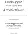 Child Support. In Cook County, Illinois. A Call for Reform. A Report Prepared by
