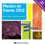 Physics on Course 2012