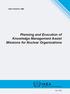IAEA-TECDOC-1586. Planning and Execution of Knowledge Management Assist Missions for Nuclear Organizations