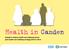 Health in Camden. Camden s shadow health and wellbeing board: joint health and wellbeing strategy 2012 to 2013