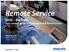 Remote Service. SASG - Big Data From machine design to IT management & Remote Service. Marcel Boosten Philips Healthcare October 7, 2014