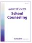 August 2014. Master of Science School Counseling