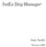 FedEx Ship Manager. User Guide. Version 2350