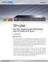 TP-LINK. 24-Port Gigabit Smart PoE Switch with 4 Combo SFP Slots. Overview. Datasheet TL-SG2424P. www.tp-link.com