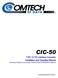 CIC-50. T1/E1 G.703 Interface Converter Installation and Operation Manual (Accessory Product for use only with Comtech EFData CDM-550/550T Modems)