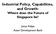 Industrial Policy, Capabilities, and Growth: Where does the Future of Singapore lie? Jesus Felipe Asian Development Bank