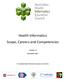 Health Informatics Scope, Careers and Competencies. Version 1.9. November 2011
