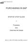 PURCHASING IN SAP STEP BY STEP GUIDE PLANNING CREATING AN ORDER AND SPECIFIC STEPS FOR DESCRIBE REQUIREMENT. for