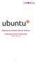 Deploying Ubuntu Server Edition. Training Course Overview. (Ubuntu 10.04 LTS)