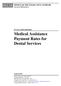 Medical Assistance Payment Rates for Dental Services