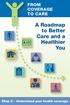 A Roadmap to Better Care and a Healthier You
