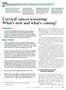 Cervical cancer screening: What s new and what s coming?
