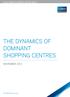 THE DYNAMICS OF DOMINANT SHOPPING CENTRES