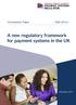 A new regulatory framework for payment systems in the UK