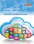 Is the Cloud Right for Your Business? 5 Reasons to Conquer the Cloud