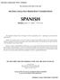 The University of the State of New York SECOND LANGUAGE PROFICIENCY EXAMINATION SPANISH. Monday, June 21, 2004 9:15 a.m.